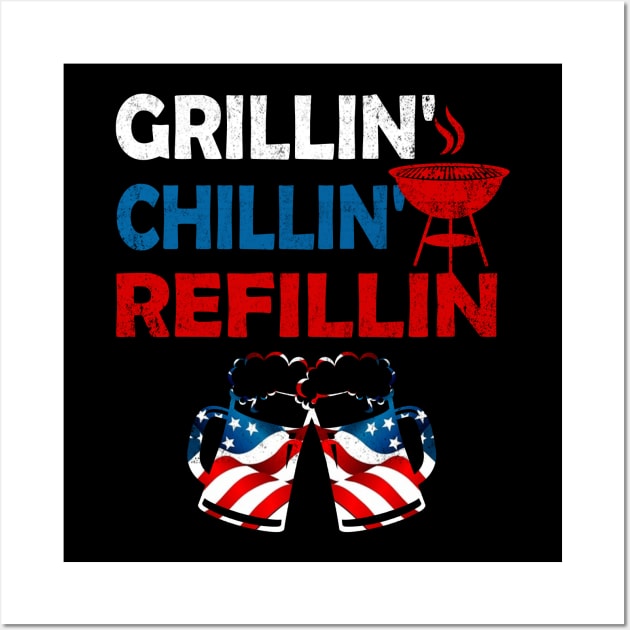 Grillin Chillin and Refillin Funny BBQ Beer Drinking Graphic Wall Art by Otis Patrick